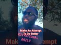 Make An Attempt To Do Better Attempt Motivation Dayodman Positivity Make An Attempt To Do Better Attempt Motivation Dayodman Positivity