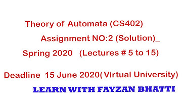 CS402 Theory Of Automata  Assignment No. 2 Spring 2020 || VU || Solution