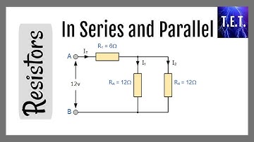 Resistors in Series, Parallel, and Combination of Both with Examples