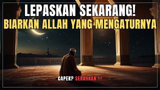 Rahasia Tawakal Saat Kamu Serahkan Segalanya Kepada Allah