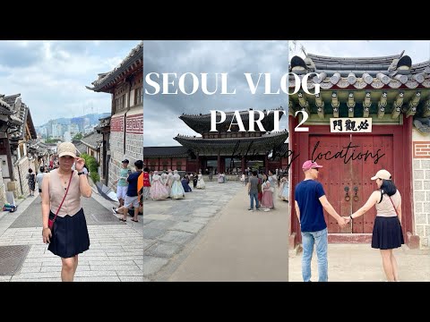 Seoul Travel Day 2: Exploring Bukchon Hanok Village / Gyeongbokgung Palace / Banchan Dishes