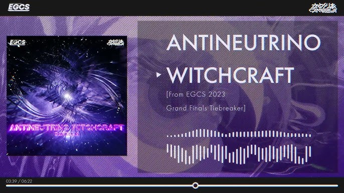 Camellia - Antineutrino Witchcraft (EGCS 2023 Grand Finals