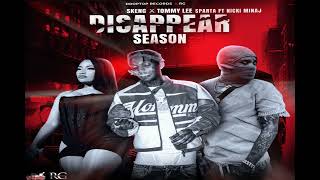 Skeng - Disappear Season ft Tommy Lee Sparta & Nicki Minaj ( Audio Music Official )