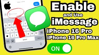 How to Enable iMessage on iPhone 16 Pro, iPhone 16 Pro Max (How to Use)