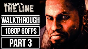 SPEC OPS THE LINE Gameplay Walkthrough Part 3 No Commentary [1080p 60fps]