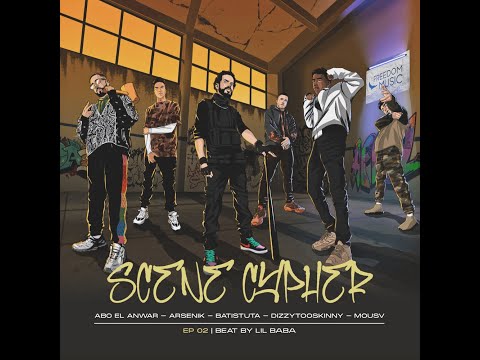 Scene Cypher 02 ارسينك وديزي وتوو سكيني و باتيستوتا وموسى سام وابو الانوار حالات واتس