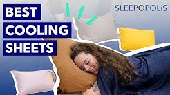 Best Cooling Sheets 2020 - Top 8 Sheet Sets for Hot Sleepers
