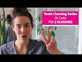 How to clean your teeth? Part 2 Video 1: Floss!