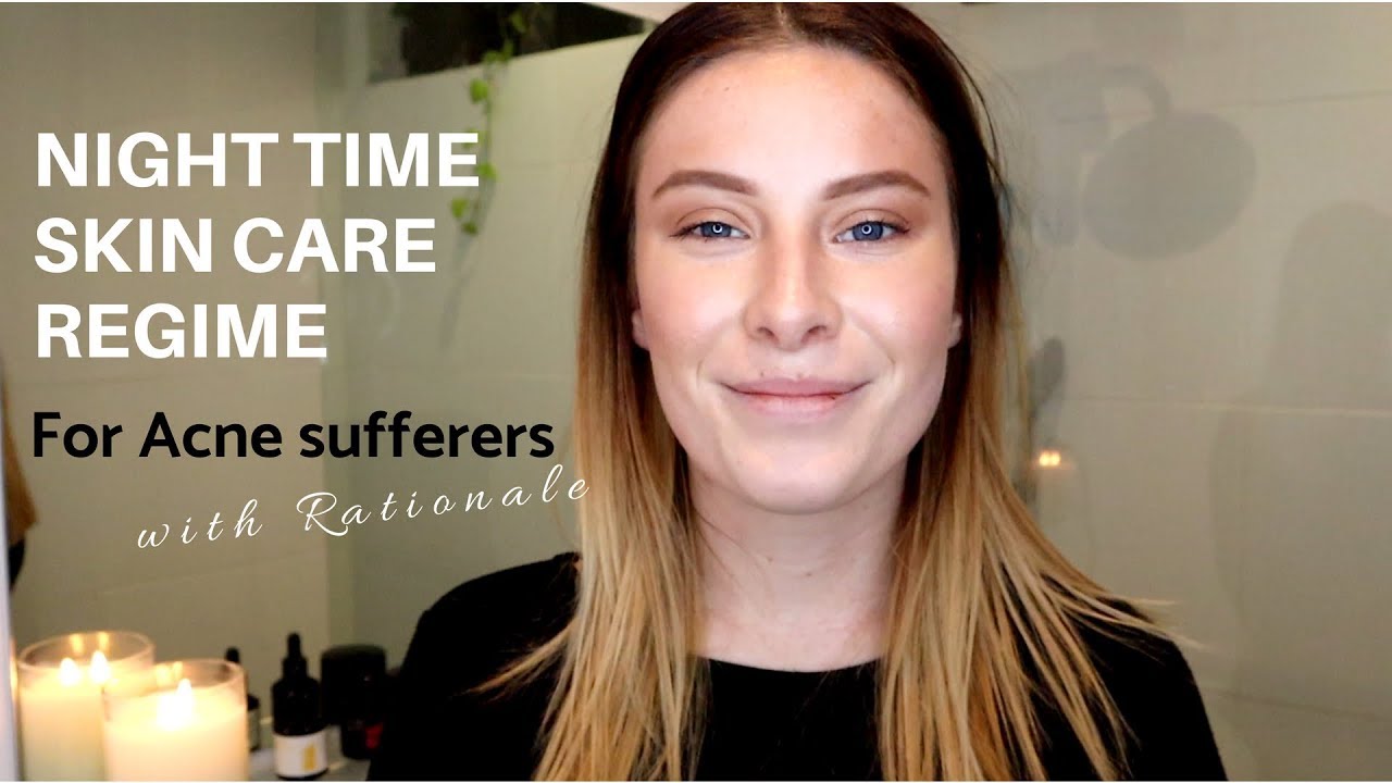 Night Time Skin Care W/ Rationale - YouTube