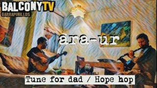 Ara-ur. Tune for dad / Hope hope [compodicionrscde Kevin Crowford y Shannon Heaton]