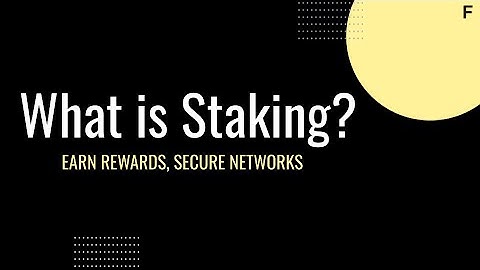 What is Staking?