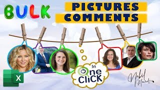 Insert Picture Comments in Bulk with One Click