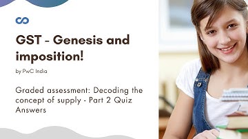 Graded assessment: Decoding the concept of supply - Part 2 Quiz Answers