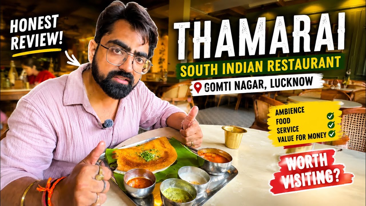 Lucknow’s BEST South Indian Restaurant? | Thamarai Review 🍛🔥