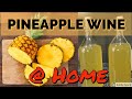 Pineapple Wine Making At Home |  How To Make Pineapple Wine | Easy Pineapple Wine Recipe