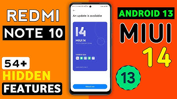 Redmi Note 10 MIUI 14 Android 13 Update Features | 54+ Hidden Features | Note 10 Miui 14.0.1.0