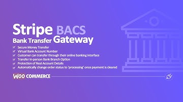 Bank Transfer (BACS) through Stripe for WooCommerce