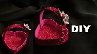 How to make heart shape basket from glitter foam sheet at home|valentine gift idea