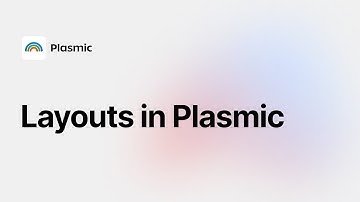 Layouts in Plasmic