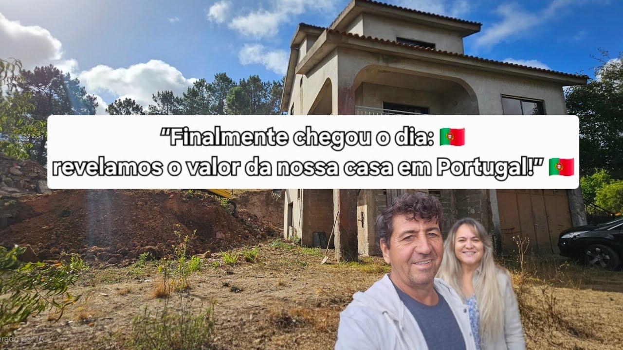 🇵🇹 “Finalmente chegou o dia: revelamos o valor da nossa casa em Portugal!” #compreiumacasaemportugal