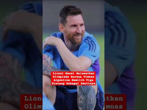 Lionel Messi Melewatkan Olimpiade karena Timnas Argentina pp tahun-tahun puncaknya di Eropa,