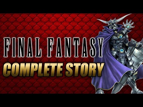 Final Fantasy Complete Story Explained