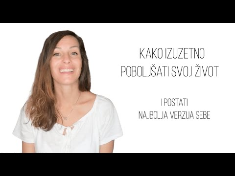 Video: Kako Lako Poboljšati Svoj život