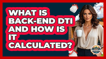 What Is Back-end DTI And How Is It Calculated? - Home Investing Experts
