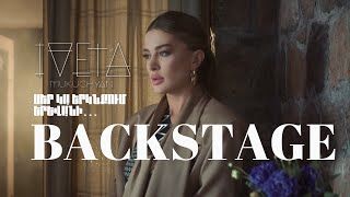 Iveta Mukuchyan- Ser ka Erknqum Yerevani (Backstage)