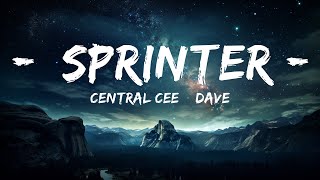 Central Cee & Dave - Sprinter (Lyrics)  |  30 Mins. Top Vibe music