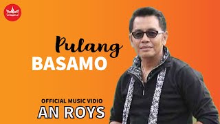 Lagu Minang - An Roys - Pulang Basamo ( Video Lagu Minang)