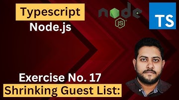 17 TypeScript and Node.js Exercises (Shrinking Guest List)