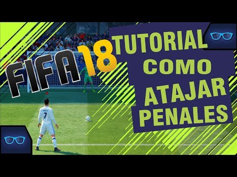 COMO ATAJAR TODOS LOS PENALES EN FIFA 18 – EL TIO PEDRO
