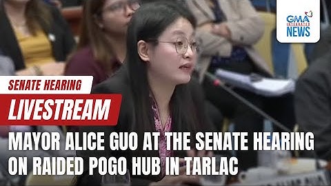 LIVE: Bamban, Tarlac Mayor Alice Guo at the Senate committee hearing on the raided...- Replay