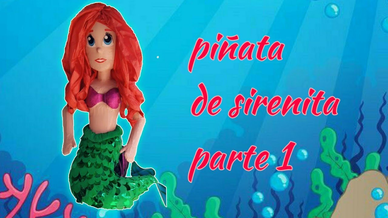 Cómo hacer una piñata de sirenita  / DIY mermaid piñata / easy mermaid piñata