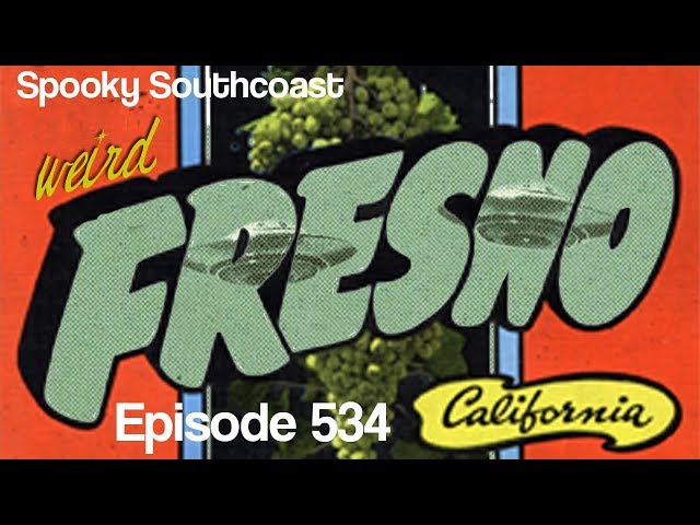 Ep534: Weird Fresno - Mike Banti