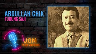 Abdullah Chik - Tudung Saji ( Karaoke Video)