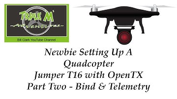 Basic Quad Copter Set Up Part 2 Bind & Telemetry