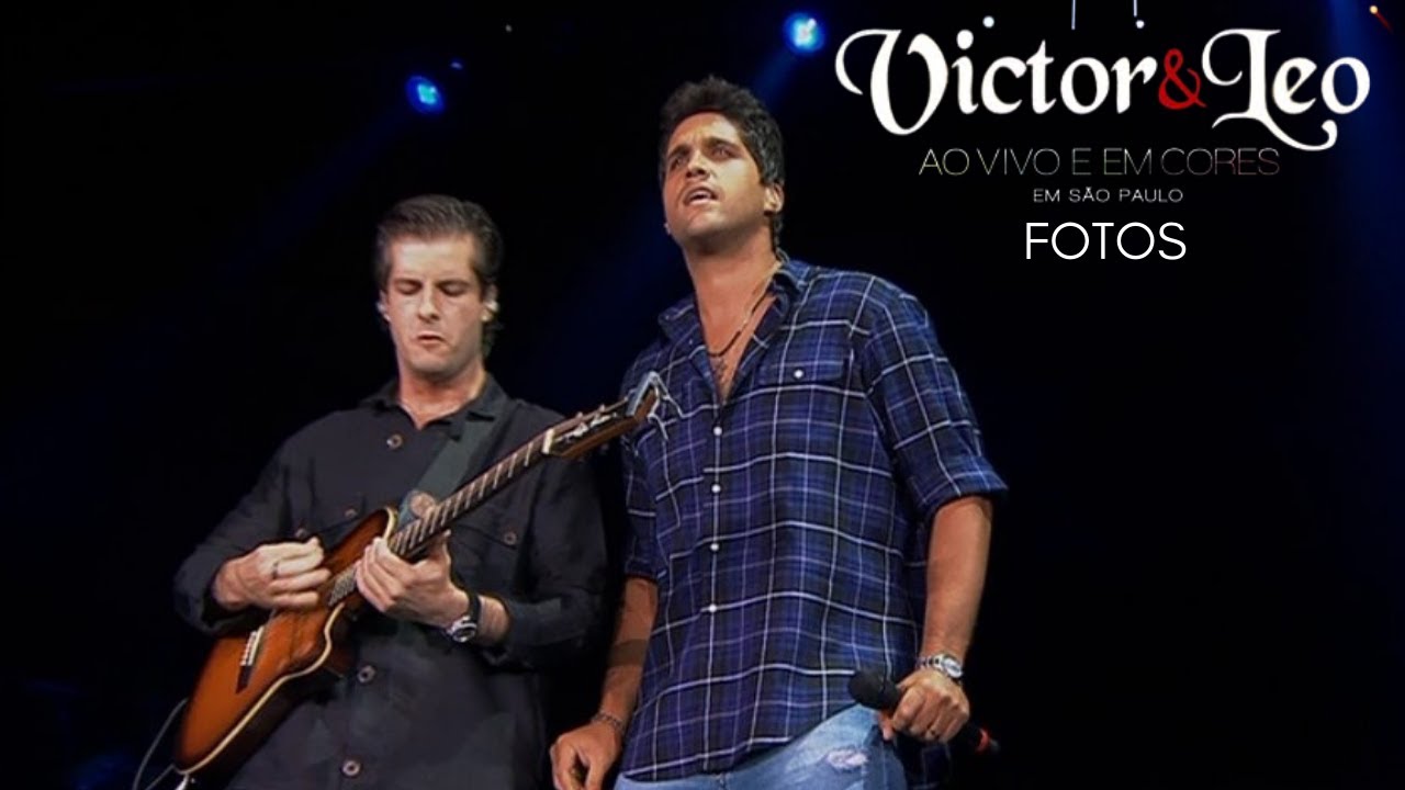 Fotos DVD Victor & Leo Ao vivo e em Cores Em São Paulo (2009) YouTube Fotos DVD Victor & Leo Ao vivo e em Cores Em São Paulo (2009) YouTube