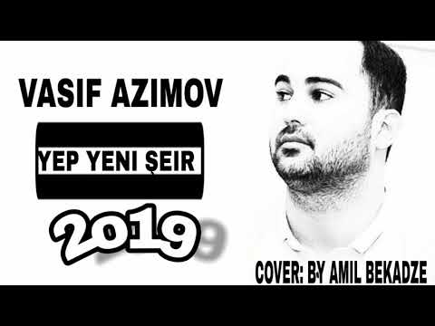 Vasif-Azimov super şeir-2019