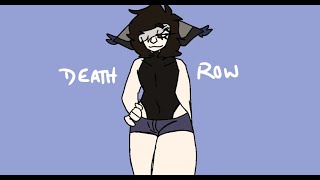 Death Row (Animation Meme)