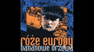 Róże Europy - Bananowe Drzewa (1996) (Full Album)