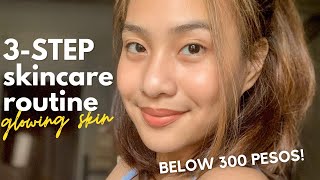 EFFECTIVE & AFFORDABLE 3-STEP skincare routine for GLOWING ✨ skin 2021 (Philippines) | Julia Cacho