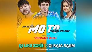 Hay_Re_Meri_Motto_(Rework Rmx)_2k20  DjRajaRajim x DjLikeZone
