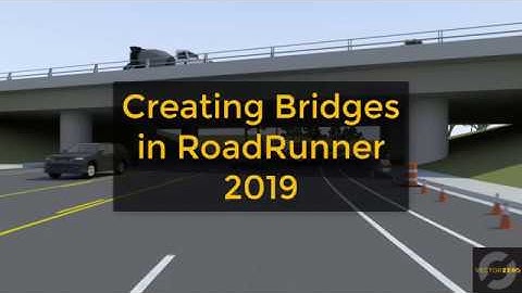 VectorZero RoadRunner Creating Bridges