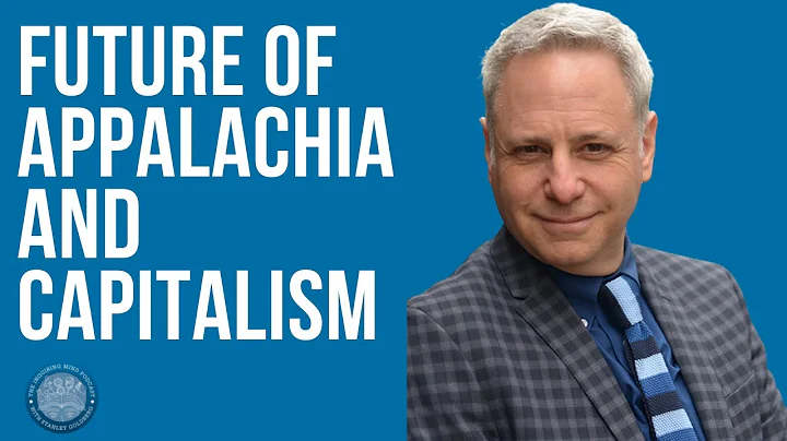 #6 Appalachia, Capitalism, and Progress with Steve...