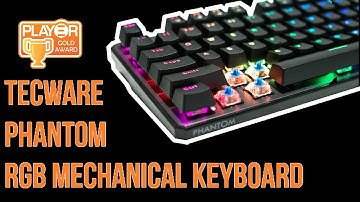 Tecware Phantom RGB Mechanical Keyboard Review - RGB On The Cheap