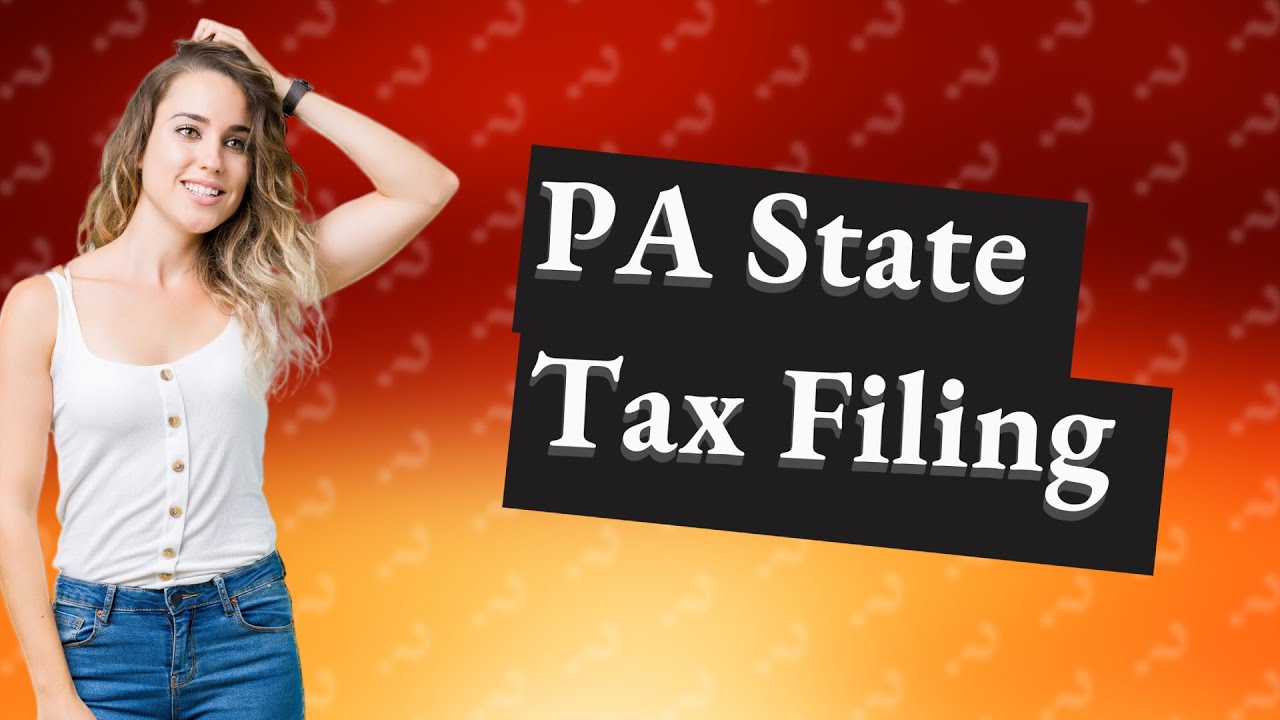 Who has to file a PA state tax return?
