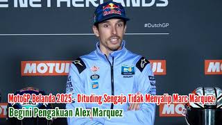 Download Lagu MotoGP Belanda 2025 - Dituding Sengaja Tidak Menyalip Marc Marquez, Begini Pengakuan Alex Marquez MP3 Download Lagu MotoGP Belanda 2025 - Dituding Sengaja Tidak Menyalip Marc Marquez, Begini Pengakuan Alex Marquez MP3