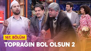 Toprağın Bol Olsun 2 (167. Bölüm) - Çok Güzel Hareketler 2